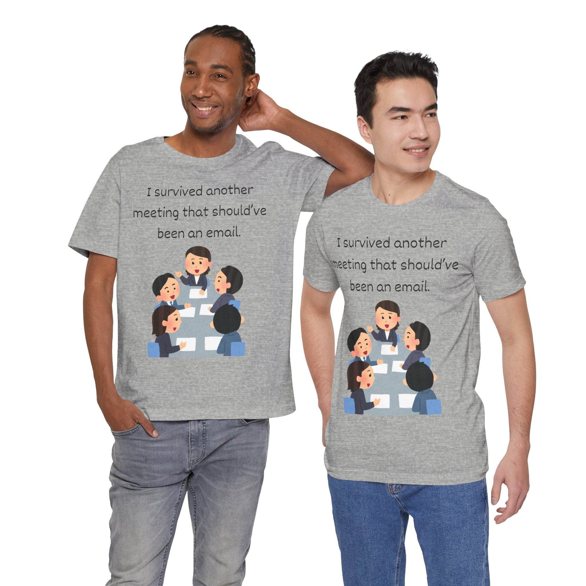Funny Meeting Survivor Tee - TRP Custom Co.