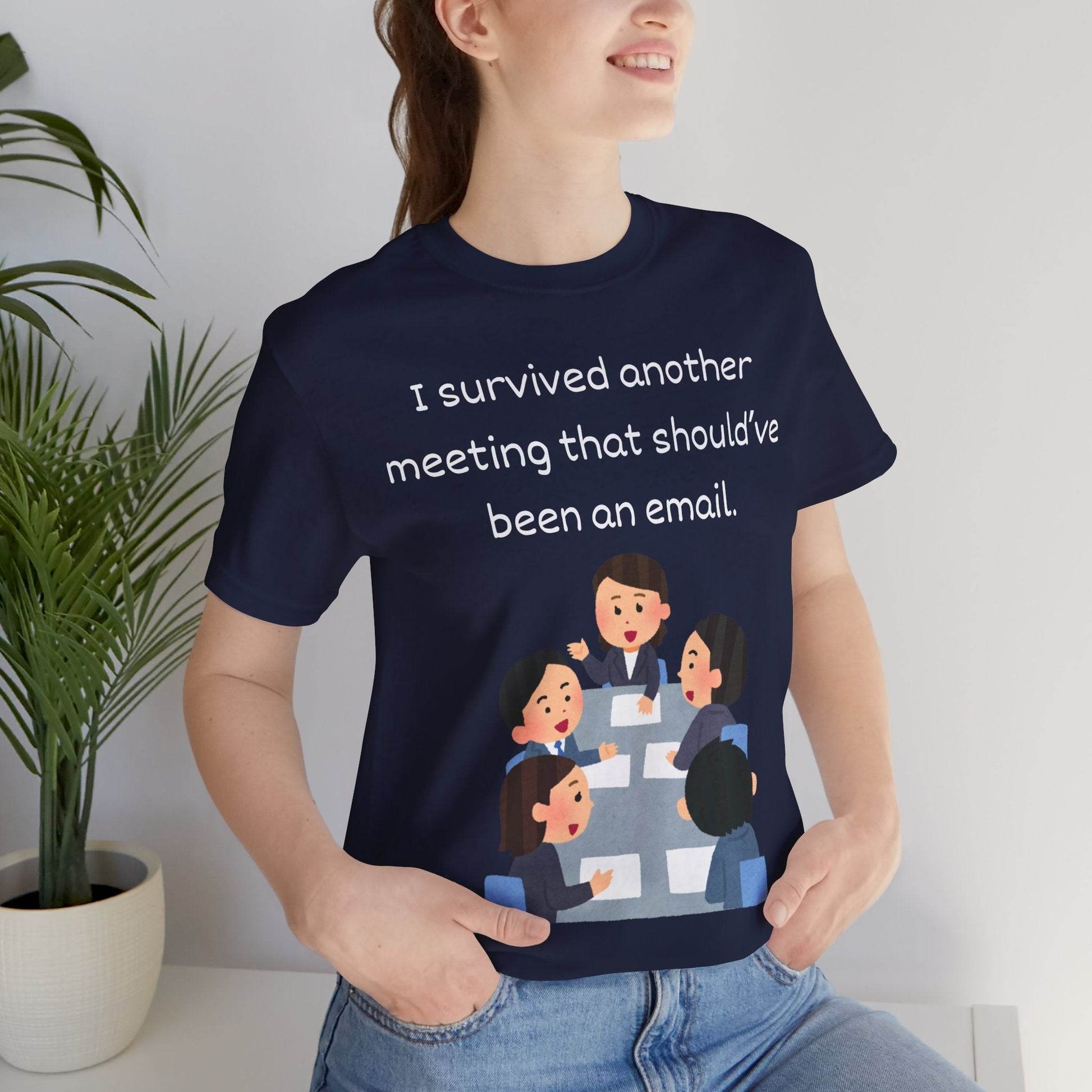 Funny Meeting Survivor Tee - TRP Custom Co.