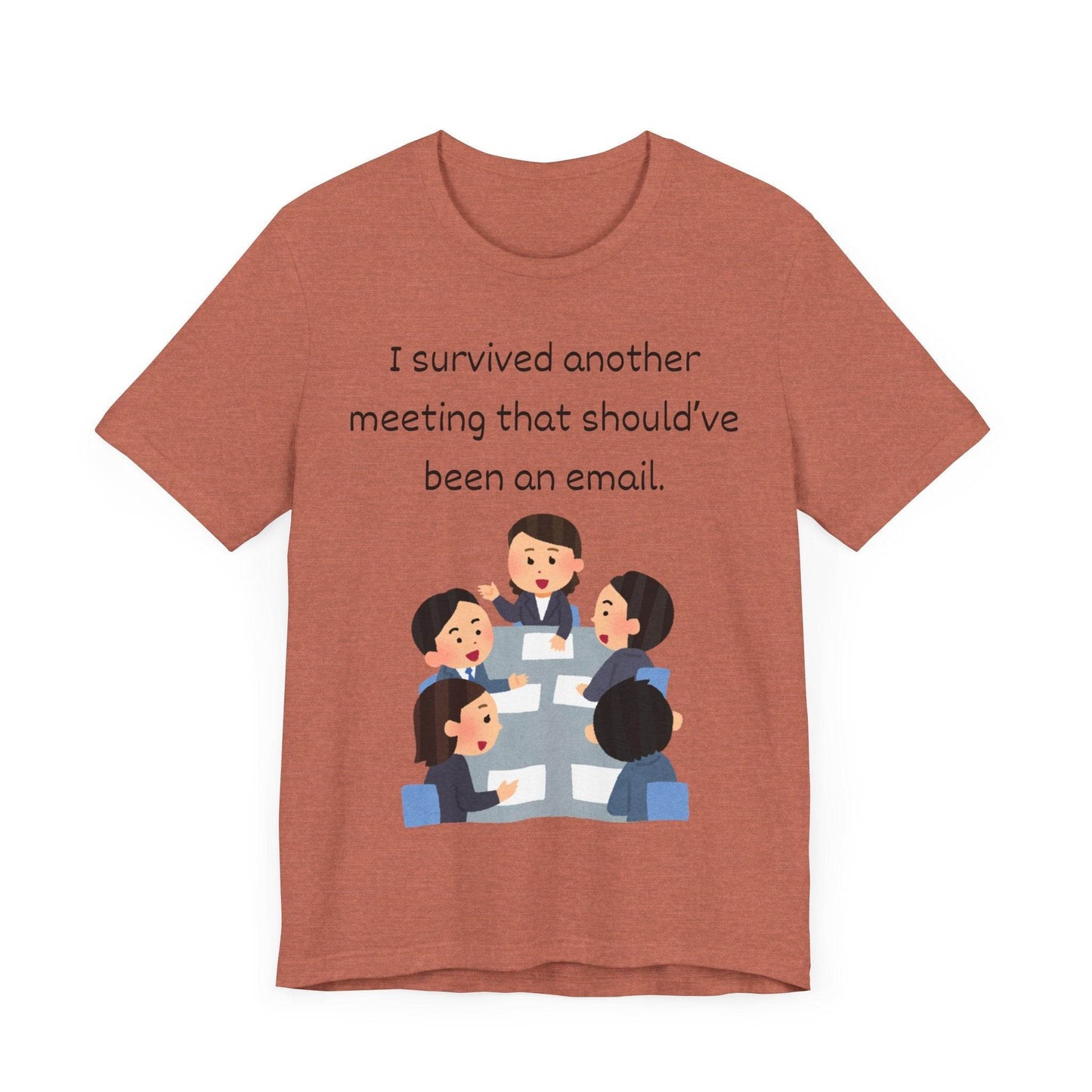 Funny Meeting Survivor Tee - TRP Custom Co.