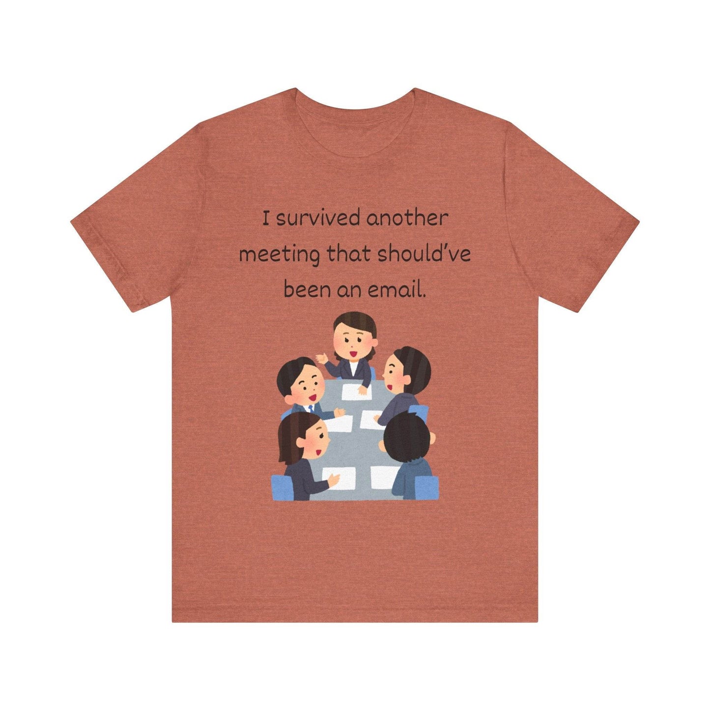 Funny Meeting Survivor Tee - TRP Custom Co.