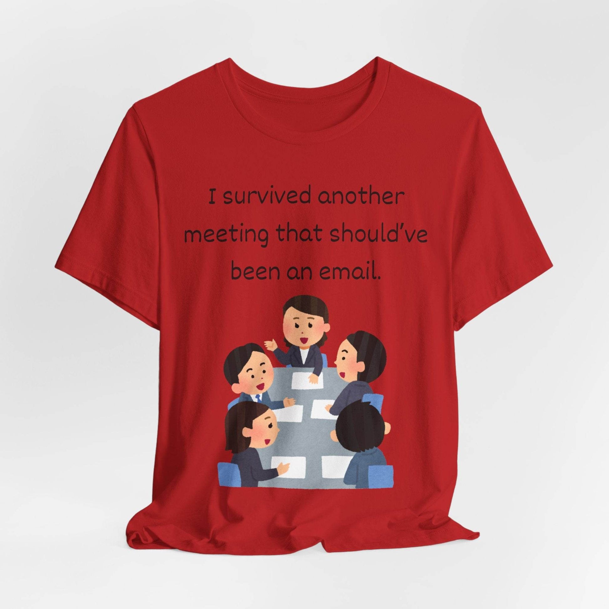 Funny Meeting Survivor Tee - TRP Custom Co.