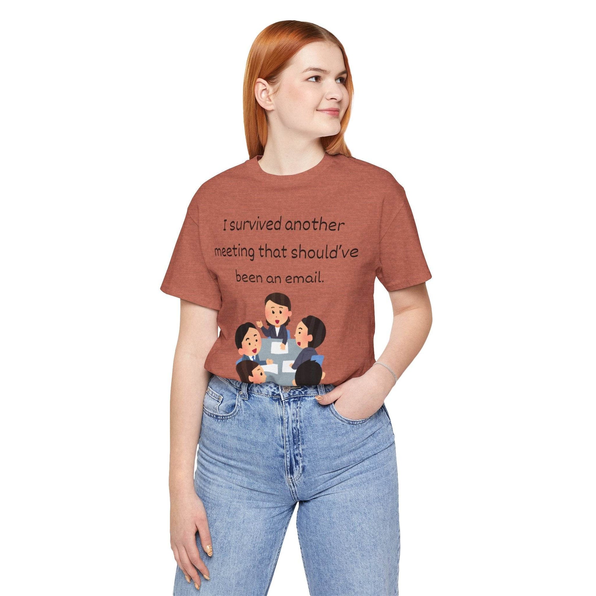Funny Meeting Survivor Tee - TRP Custom Co.