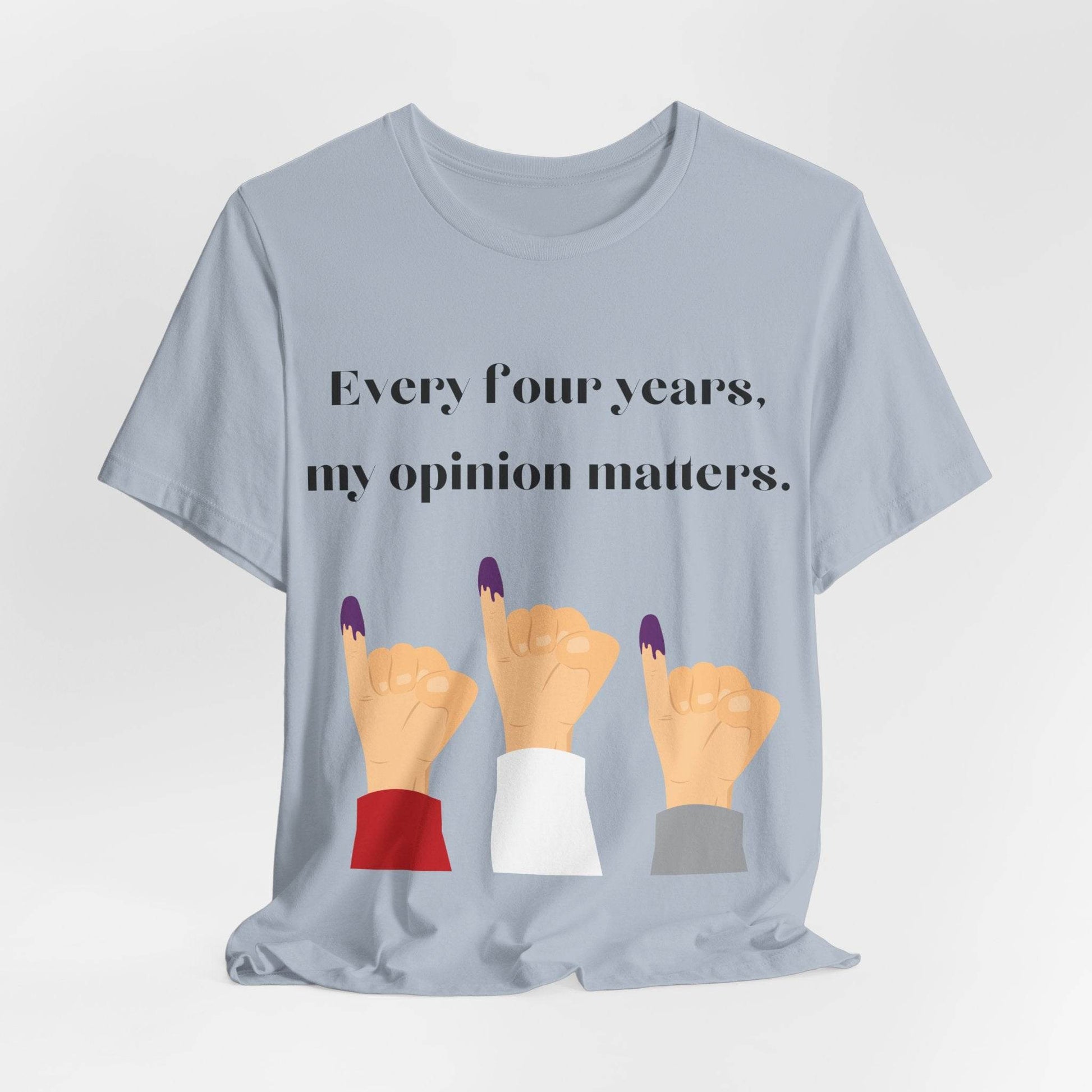 Political Opinion Matters Quote Unisex Tee, Voting Rights Activist Shirt, Political Statement TShirt, Election Day Gift, Political Science - TRP Custom Co.