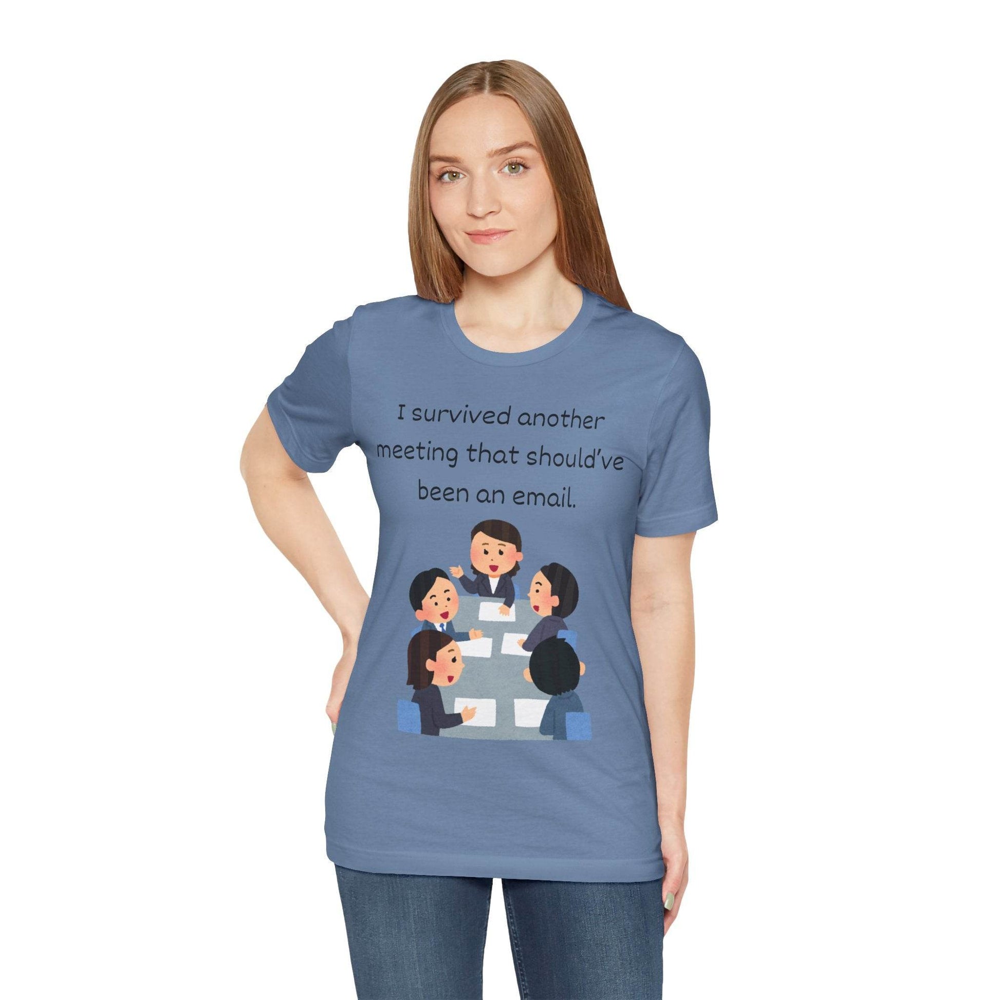 Funny Meeting Survivor Tee - TRP Custom Co.