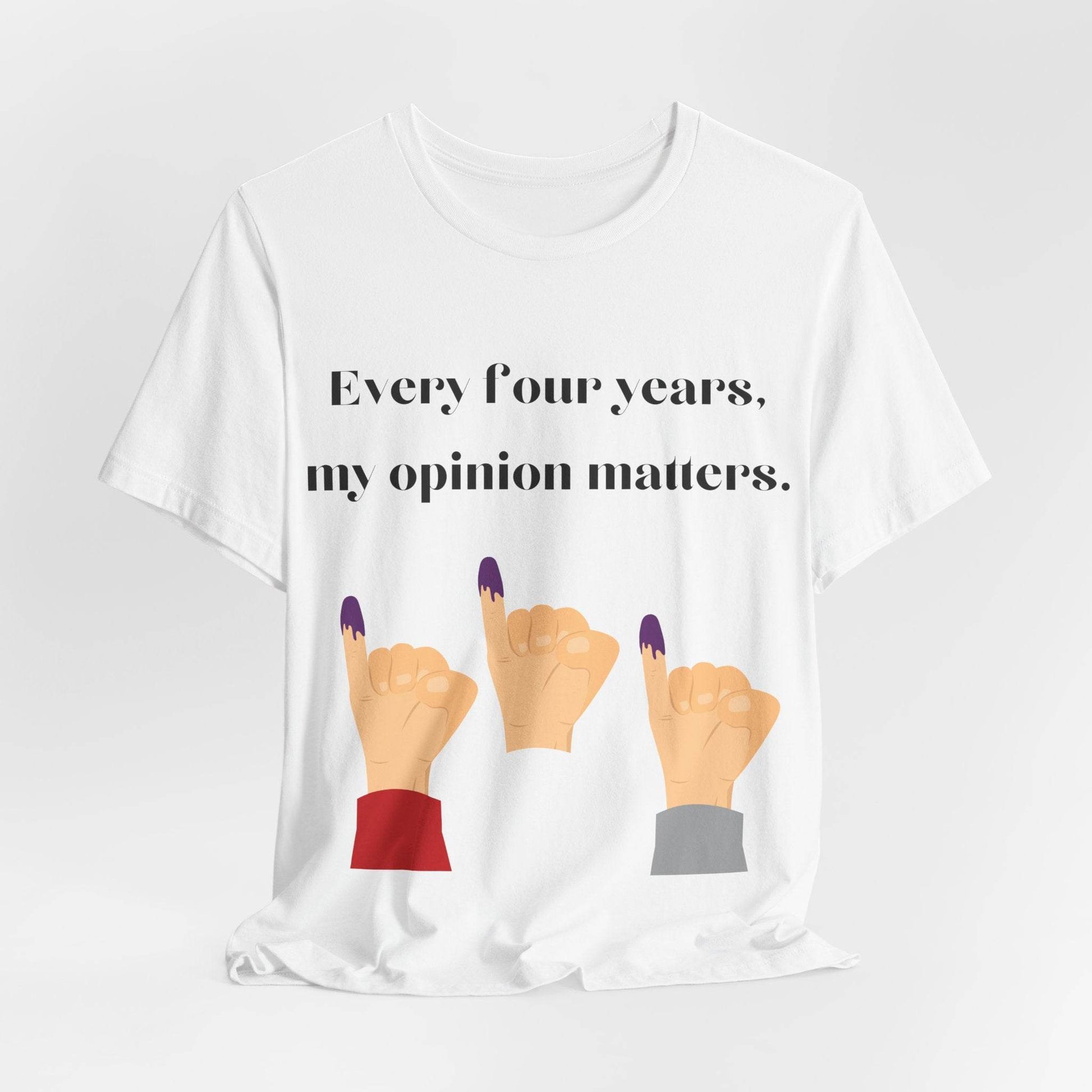 Political Opinion Matters Quote Unisex Tee, Voting Rights Activist Shirt, Political Statement TShirt, Election Day Gift, Political Science - TRP Custom Co.