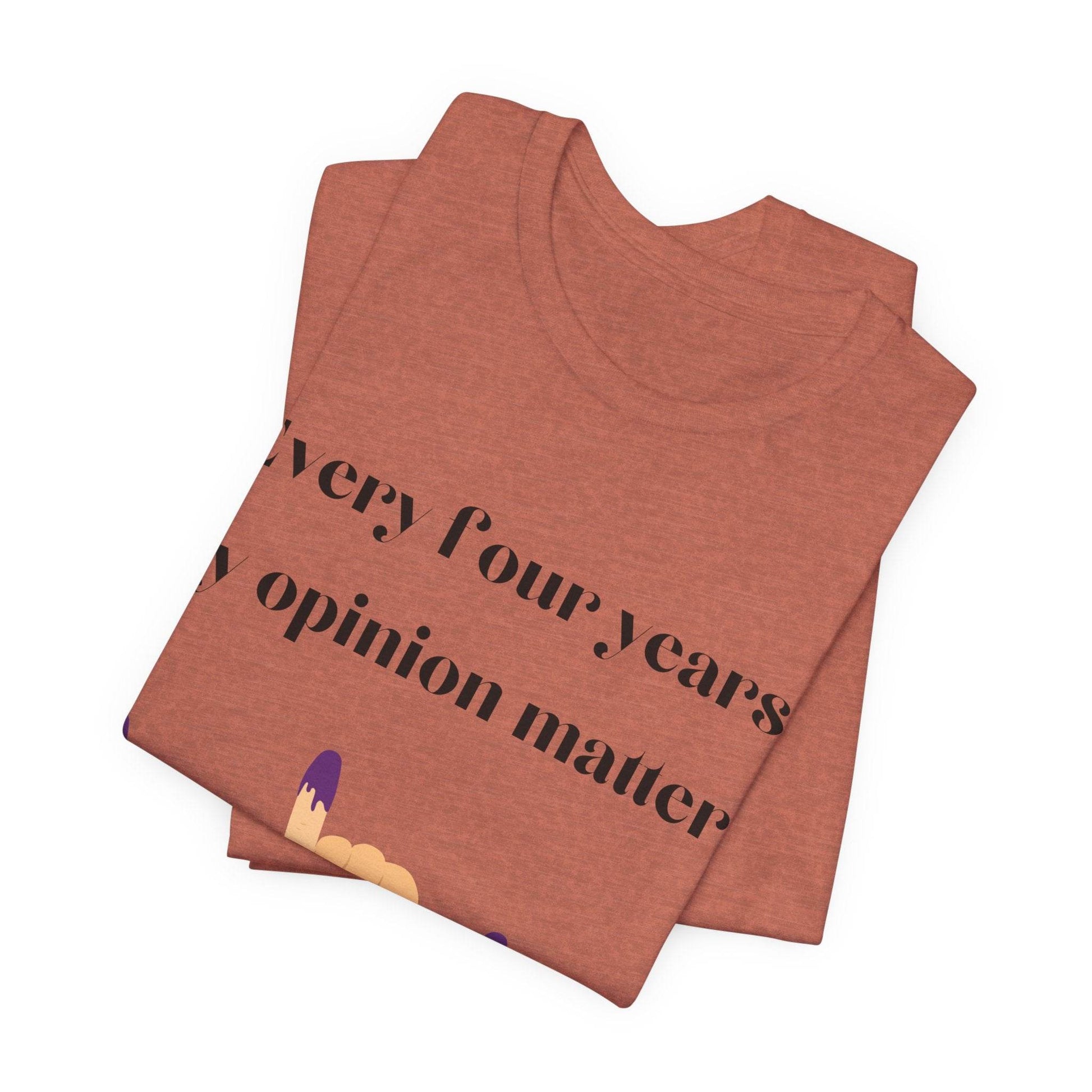 Political Opinion Matters Quote Unisex Tee, Voting Rights Activist Shirt, Political Statement TShirt, Election Day Gift, Political Science - TRP Custom Co.