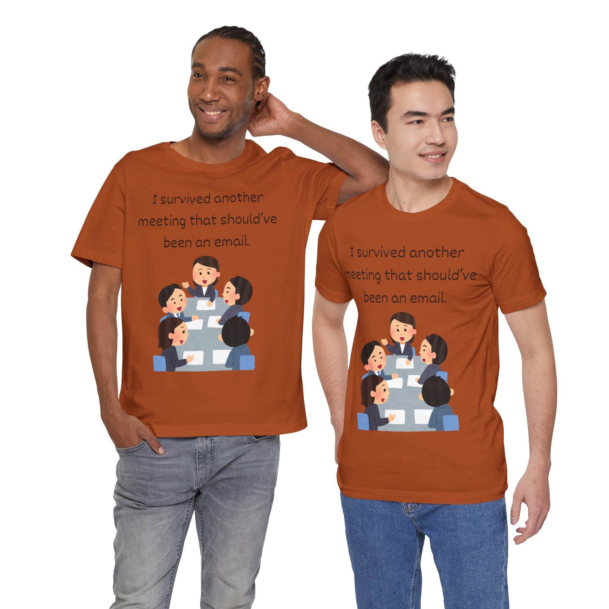 Funny Meeting Survivor Tee - TRP Custom Co.