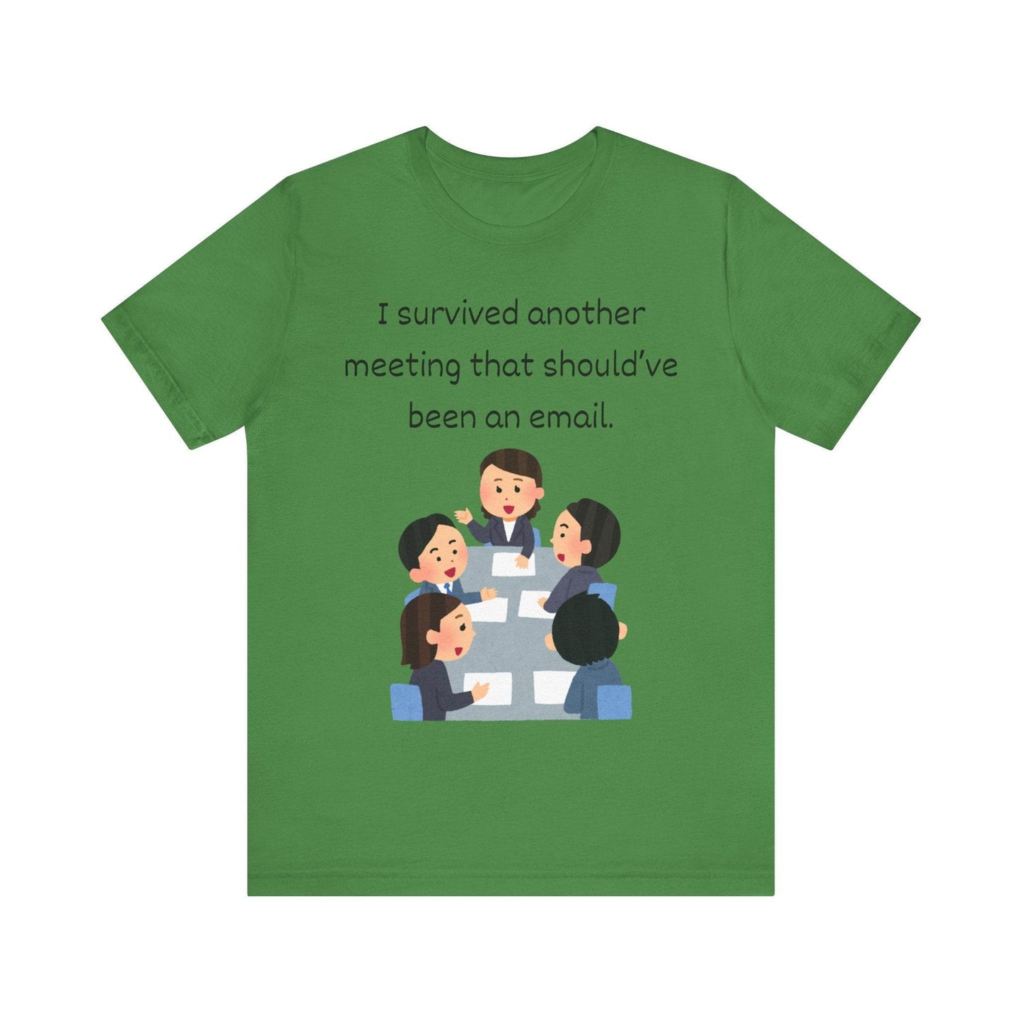 Funny Meeting Survivor Tee - TRP Custom Co.