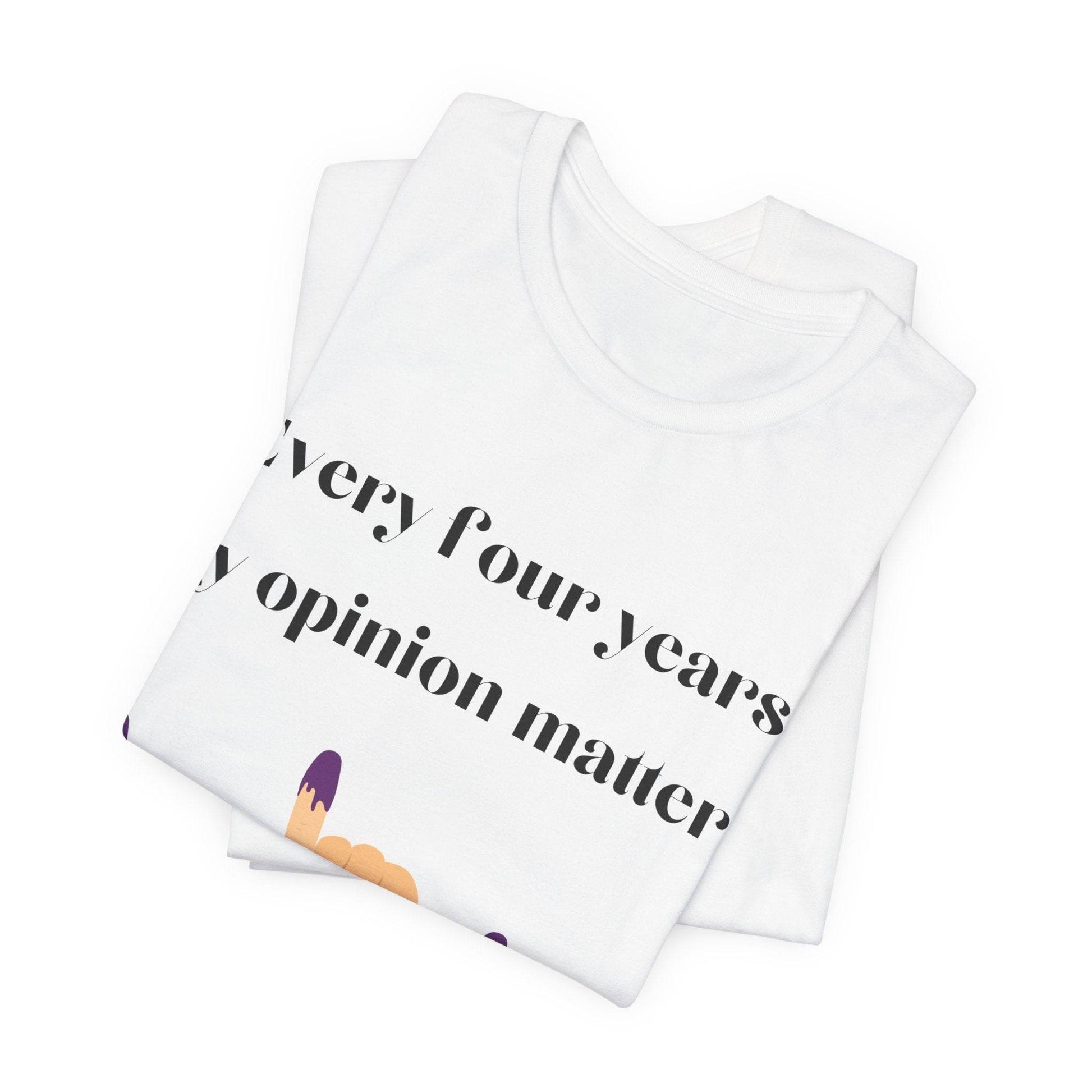 Political Opinion Matters Quote Unisex Tee, Voting Rights Activist Shirt, Political Statement TShirt, Election Day Gift, Political Science - TRP Custom Co.