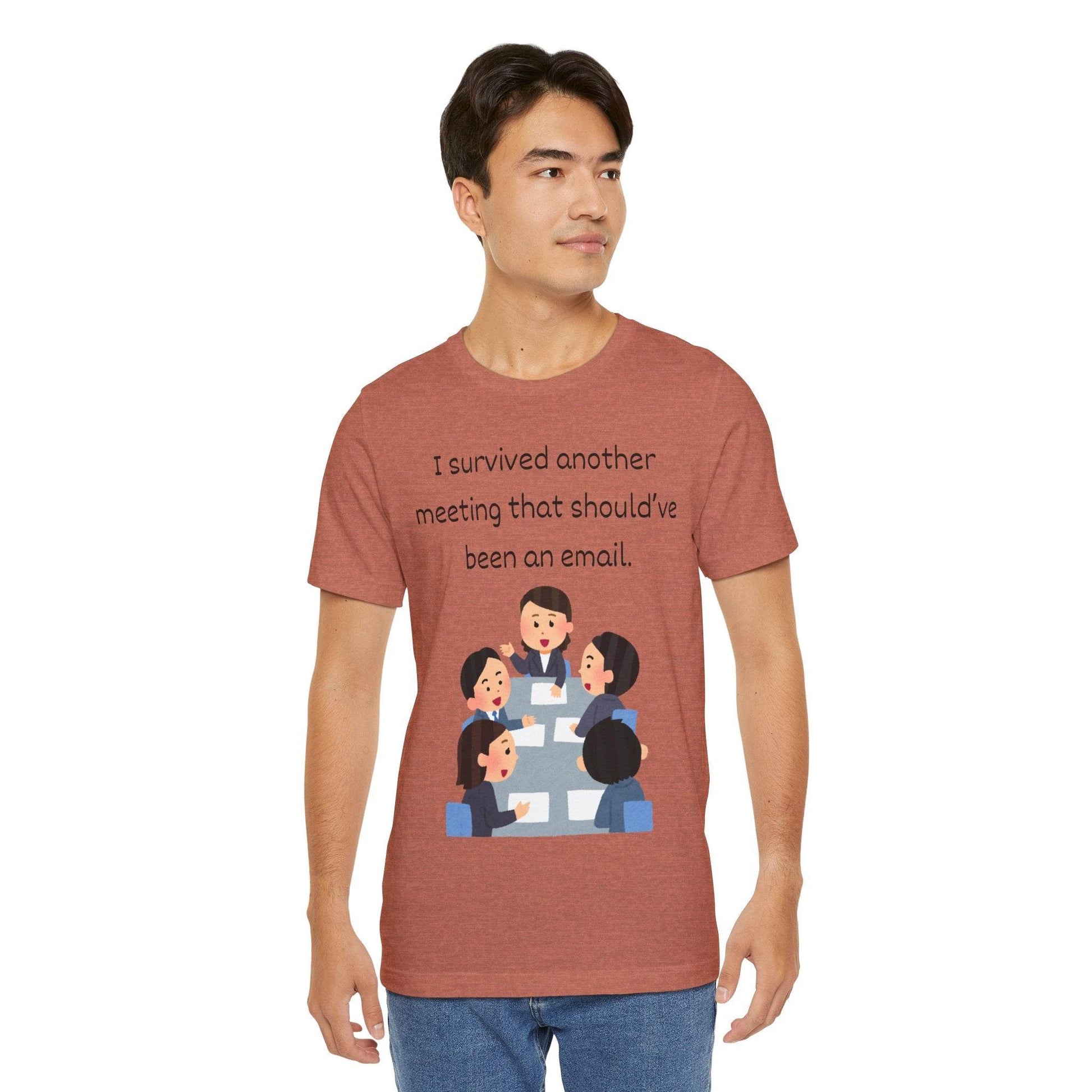 Funny Meeting Survivor Tee - TRP Custom Co.