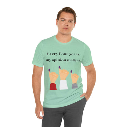 Political Opinion Matters Quote Unisex Tee, Voting Rights Activist Shirt, Political Statement TShirt, Election Day Gift, Political Science - TRP Custom Co.