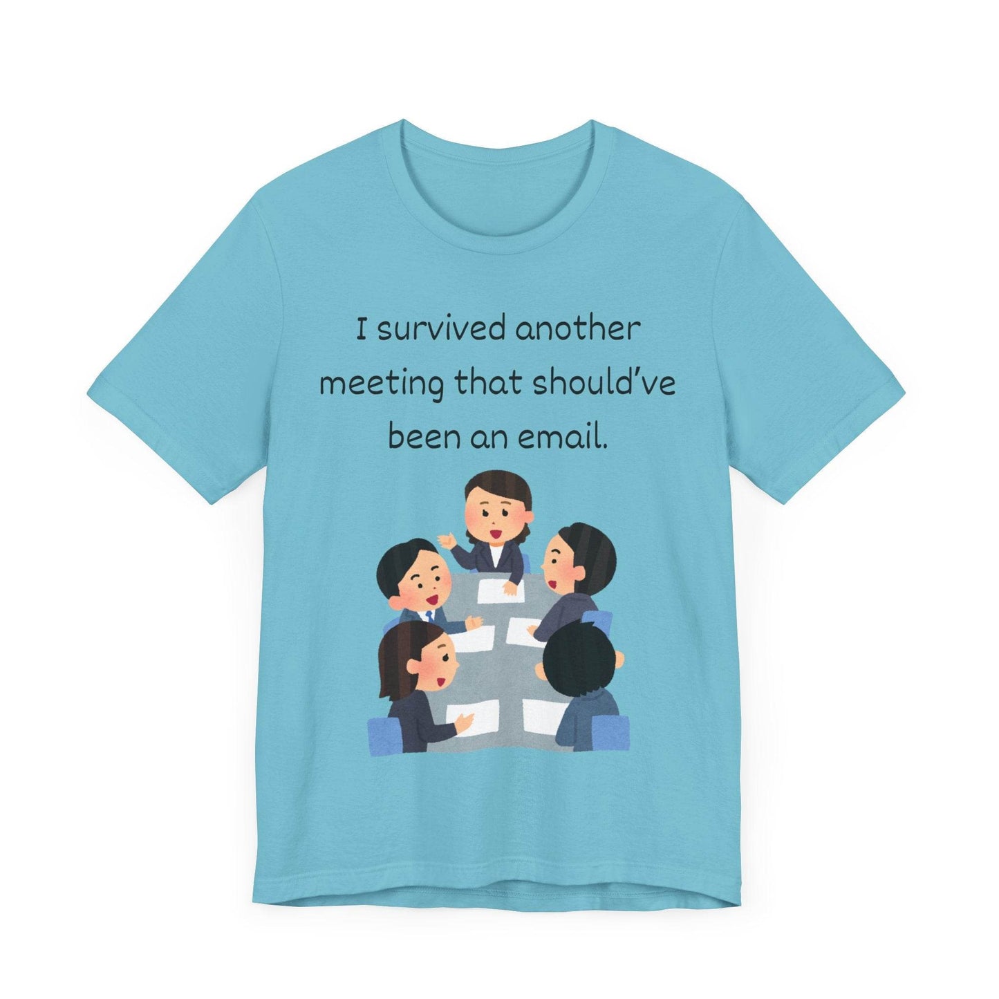 Funny Meeting Survivor Tee - TRP Custom Co.