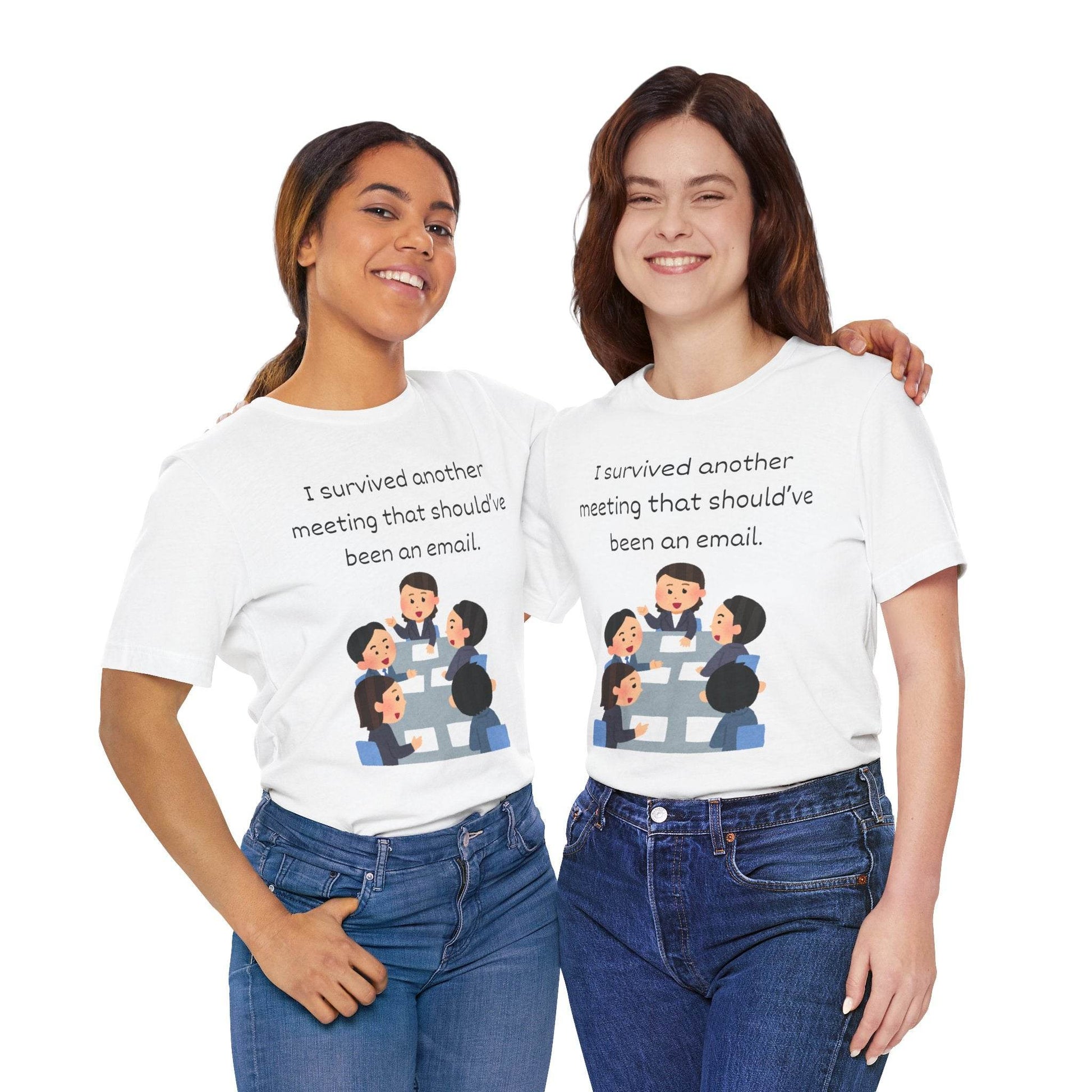 Funny Meeting Survivor Tee - TRP Custom Co.
