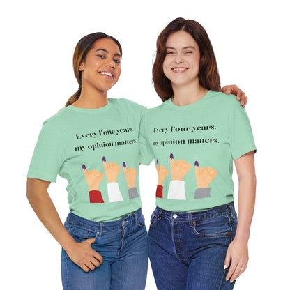 Political Opinion Matters Quote Unisex Tee, Voting Rights Activist Shirt, Political Statement TShirt, Election Day Gift, Political Science - TRP Custom Co.